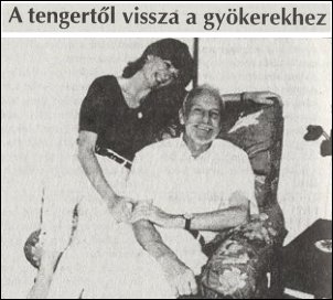Szentes newspaper article entitled "Back from the sea to his roots" (CLICK here!) - jsgcikk a Szentesi letben, 1997.10.04. (KATT ide!)
