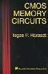 Tegze P. Haraszti: CMOS Memory Circuits - a szerző egyik alapműve. Forrás: http://developersbooks.com